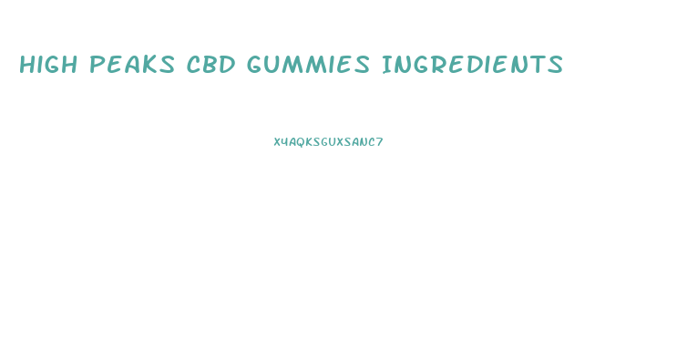 High Peaks Cbd Gummies Ingredients