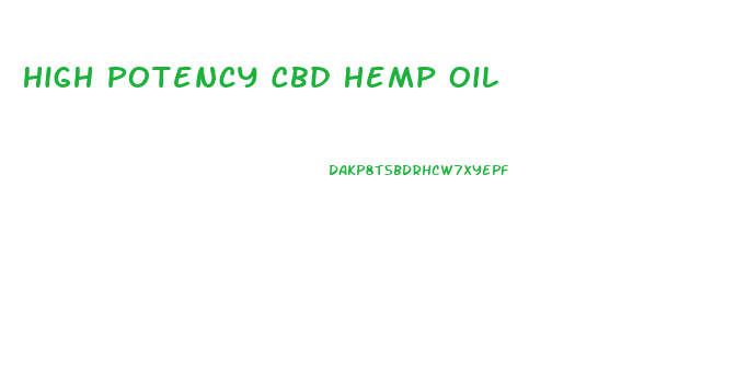 High Potency Cbd Hemp Oil