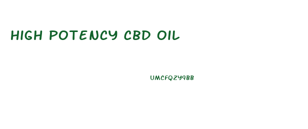 High Potency Cbd Oil