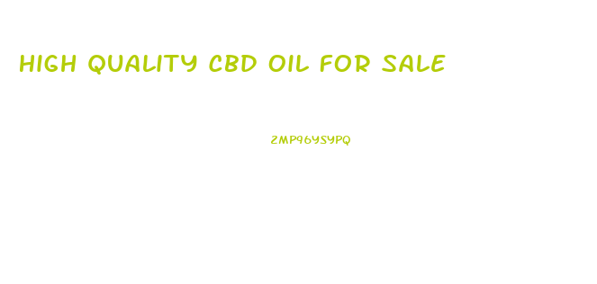 High Quality Cbd Oil For Sale