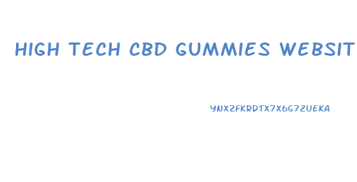High Tech Cbd Gummies Website