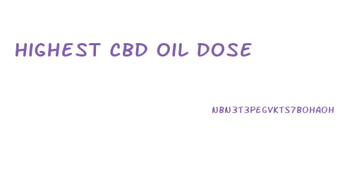 Highest Cbd Oil Dose