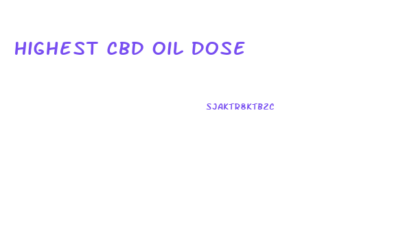 Highest Cbd Oil Dose