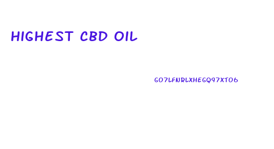 Highest Cbd Oil