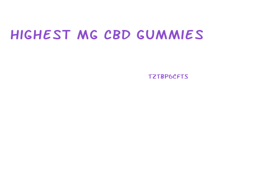 Highest Mg Cbd Gummies