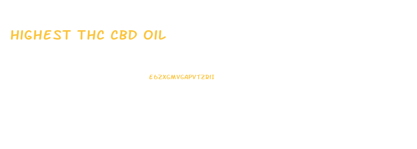 Highest Thc Cbd Oil