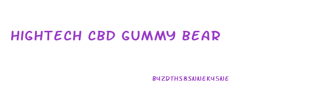Hightech Cbd Gummy Bear