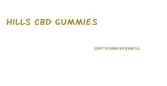 Hills Cbd Gummies