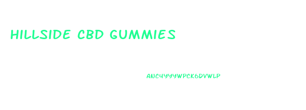 Hillside Cbd Gummies