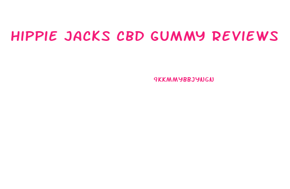 Hippie Jacks Cbd Gummy Reviews