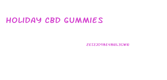 Holiday Cbd Gummies