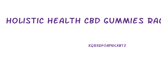 Holistic Health Cbd Gummies Rachel Ray