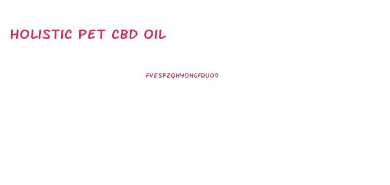 Holistic Pet Cbd Oil