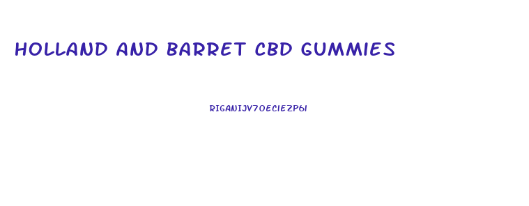 Holland And Barret Cbd Gummies