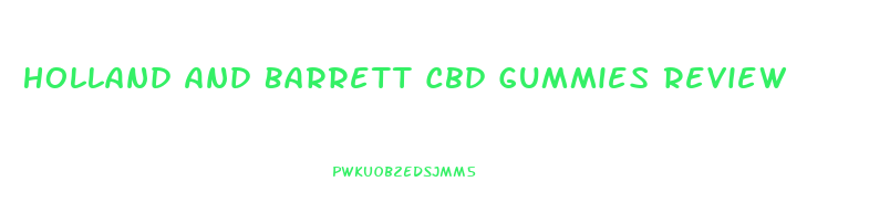 Holland And Barrett Cbd Gummies Review