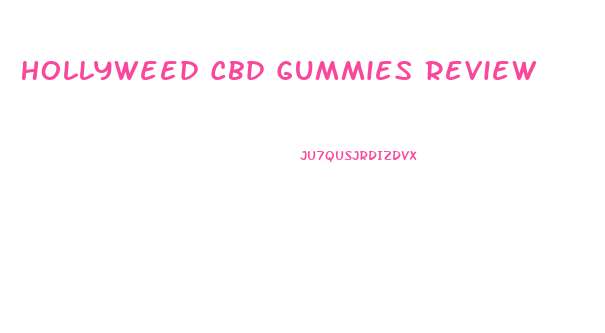 Hollyweed Cbd Gummies Review