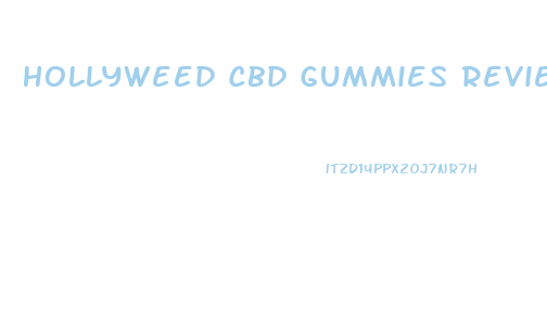 Hollyweed Cbd Gummies Review