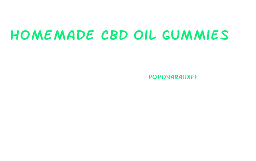 Homemade Cbd Oil Gummies