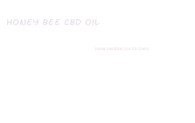 Honey Bee Cbd Oil
