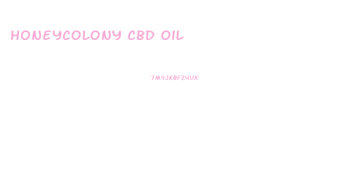 Honeycolony Cbd Oil