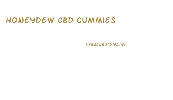 Honeydew Cbd Gummies