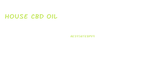 House Cbd Oil
