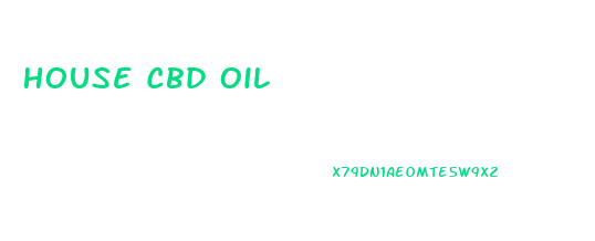 House Cbd Oil