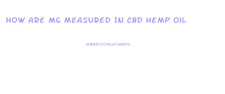 How Are Mg Measured In Cbd Hemp Oil