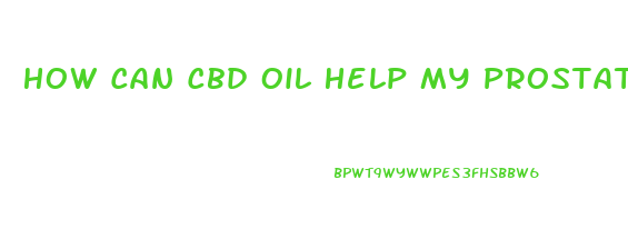 How Can Cbd Oil Help My Prostate Cancer