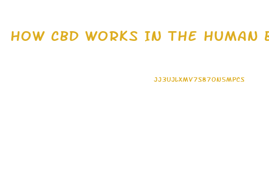 How Cbd Works In The Human Body