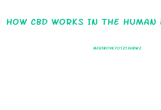 How Cbd Works In The Human Body