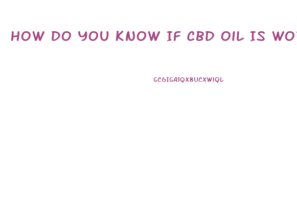 How Do You Know If Cbd Oil Is Working