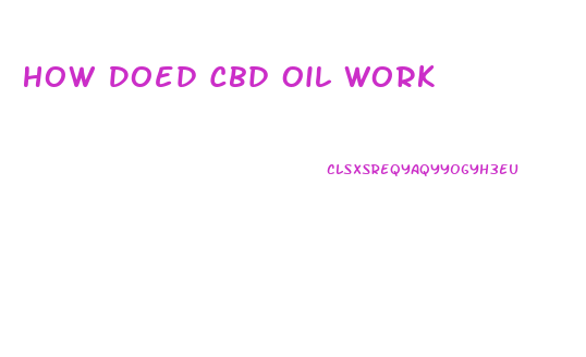 How Doed Cbd Oil Work
