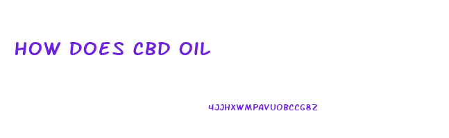 How Does Cbd Oil