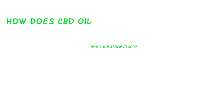 How Does Cbd Oil