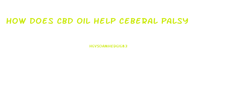 How Does Cbd Oil Help Ceberal Palsy