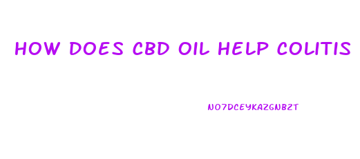 How Does Cbd Oil Help Colitis