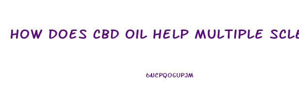 How Does Cbd Oil Help Multiple Sclerosis