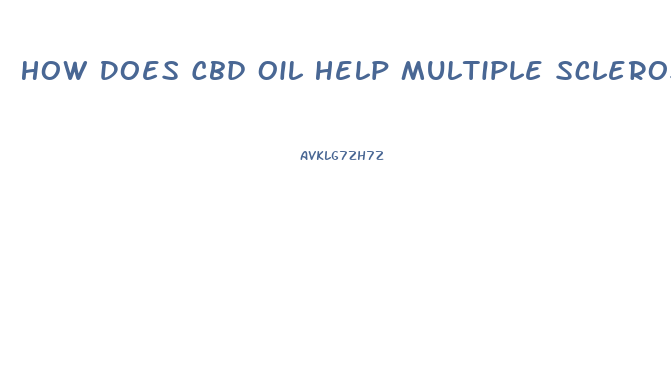 How Does Cbd Oil Help Multiple Sclerosis