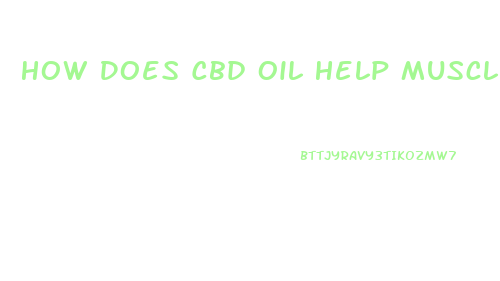 How Does Cbd Oil Help Muscles