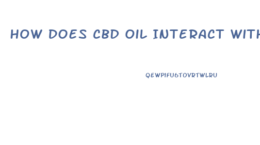 How Does Cbd Oil Interact With Medications