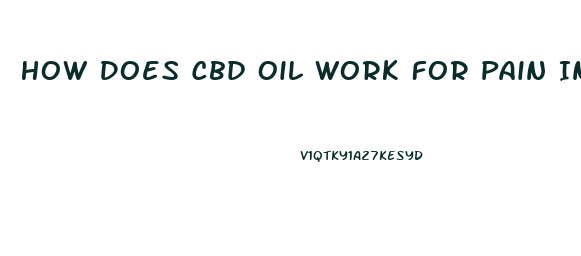 How Does Cbd Oil Work For Pain In Brain