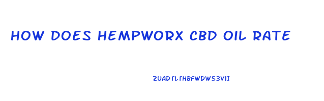 How Does Hempworx Cbd Oil Rate