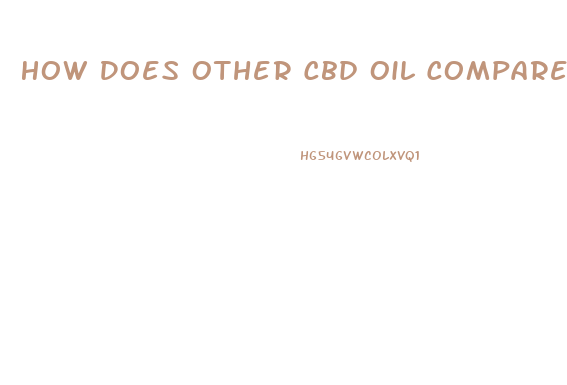 How Does Other Cbd Oil Compare With Hempworxs