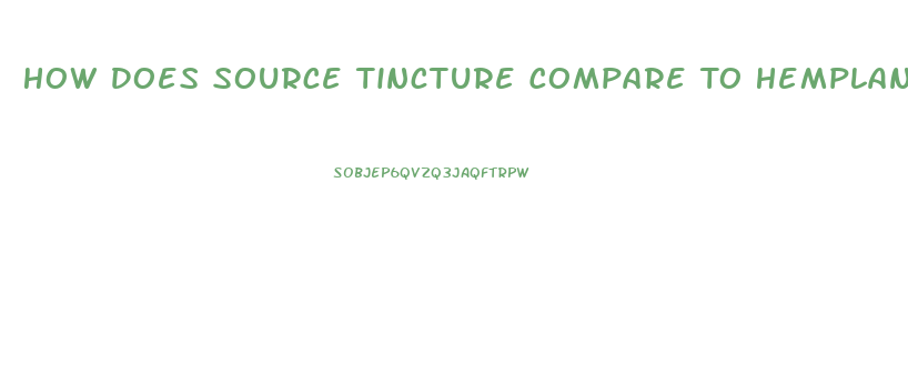 How Does Source Tincture Compare To Hempland Usa Cbd Oil