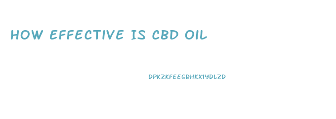 How Effective Is Cbd Oil