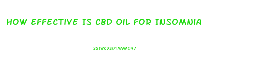 How Effective Is Cbd Oil For Insomnia