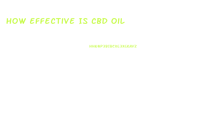 How Effective Is Cbd Oil