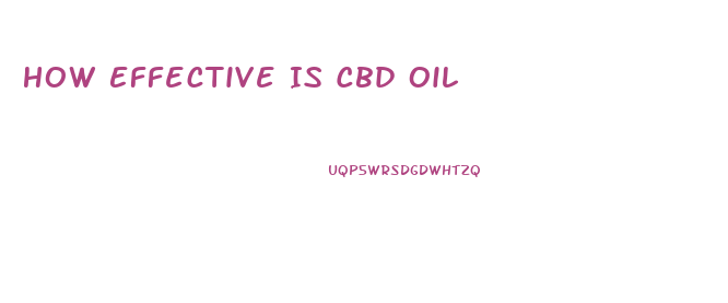 How Effective Is Cbd Oil