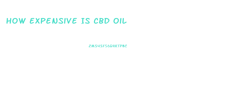 How Expensive Is Cbd Oil